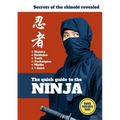 The Quick Guide To The Ninja: Secrets of the Shinobi Revealed - Paperback