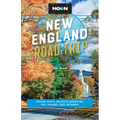 Moon New England Road Trip: Seaside Spots, Majestic Mountains, Fall Foliage, Cozy Getaways