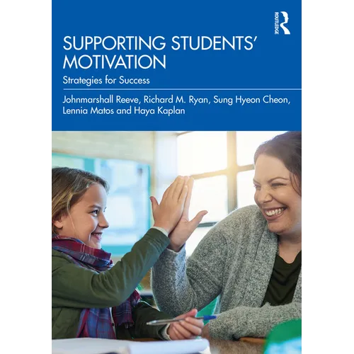Supporting Students' Motivation: Strategies for Success - Paperback