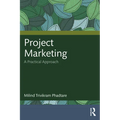 Project Marketing: A Practical Approach - Paperback
