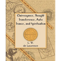 Clairvoyance, Thought Transference, Auto Trance, and Spiritualism (1916) - Paperback