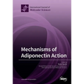 Mechanisms of Adiponectin Action - Paperback