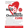 The New 8-Week Cholesterol Cure: The Ultimate Program for Preventing Heart Disease - Paperback