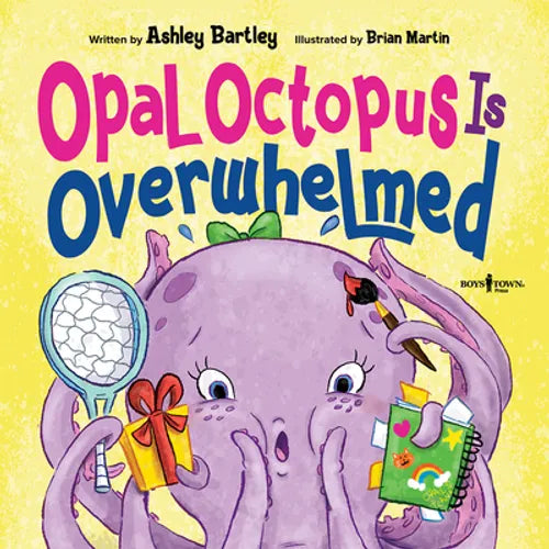 Opal Octopus Is Overwhelmed: Volume 2 - Paperback