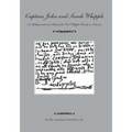 Captain John and Sarah Whipple: A Multigenerational Study of the First Whipple Family in America