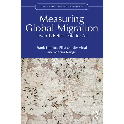 Measuring Global Migration: Towards Better Data for All - Paperback