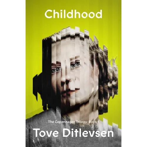 Childhood: The Copenhagen Trilogy: Book 1 - Paperback