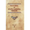 Encyclopedia of South Carolina Indians (Volume Two)