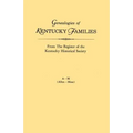 Genealogies of Kentucky Families, from the Register of the Kentucky Historical Society. Voume a - M (Allen - Moss)