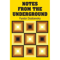 Notes from the Underground - Paperback