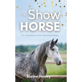 The Show Horse - Book 2 in the Connemara Horse Adventure Series for Kids. The perfect gift for children - Hardcover