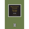 Blount County, Tennessee Marriages, 1795-1865.