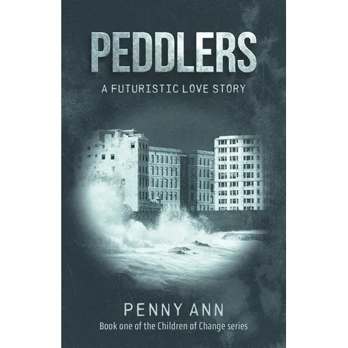 Peddlers: A Futuristic Love Story - Paperback