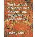 The Essentials of Supply Chain Management: Theory and Applications - Paperback