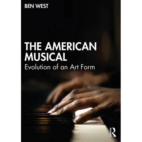 The American Musical: Evolution of an Art Form - Paperback