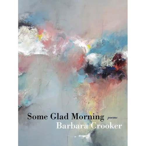 Some Glad Morning: Poems - Paperback