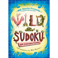 Will Shortz Presents Wild for Sudoku: 200 Challenging Puzzles - Paperback