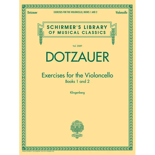 Exercises for the Violoncello Friedrich Dotzauer Schirmer Library of Classics Vol. 2089 Essential Cello Method and Technique Book Classical Cello Exer - Paperback