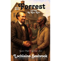 Nathan Bedford Forrest and the Ku Klux Klan: Yankee Myth, Confederate Fact