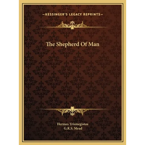 The Shepherd Of Man - Hardcover