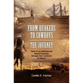 From Quakers to Cowboys-The Journey