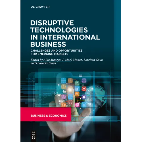 Disruptive Technologies in International Business: Challenges and Opportunities for Emerging Markets - Hardcover