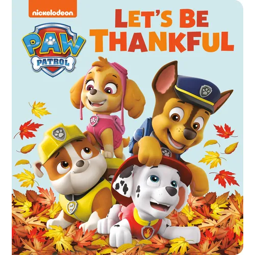 Let's Be Thankful (Paw Patrol) - Board Book