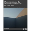 Dissociation and the Dissociative Disorders: Past, Present, Future - Paperback