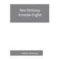 New dictionary Armenian-English - Paperback