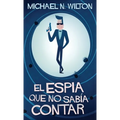 El espía que no sabía contar - Hardcover