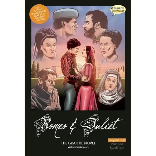 Romeo and Juliet the Graphic Novel: Original Text - Paperback