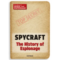 Spycraft: The History of Espionage
