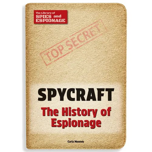 Spycraft: The History of Espionage