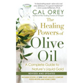 The Healing Powers Of Olive Oil - Paperback