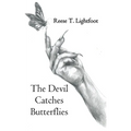 The Devil Catches Butterflies - Paperback