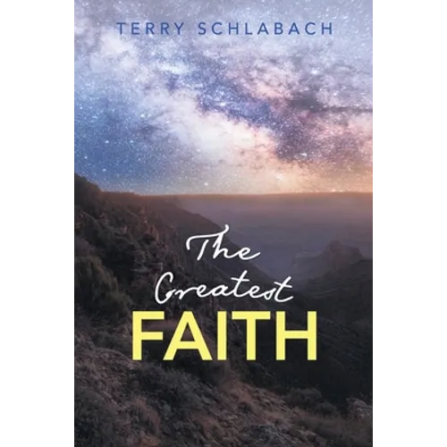 The Greatest Faith - Paperback