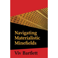 Navigating Materialistic Minefields - Paperback
