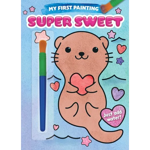 My First Painting: Super Sweet! - Paperback