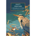 Guilty Creatures: A Menagerie of Mysteries - Paperback