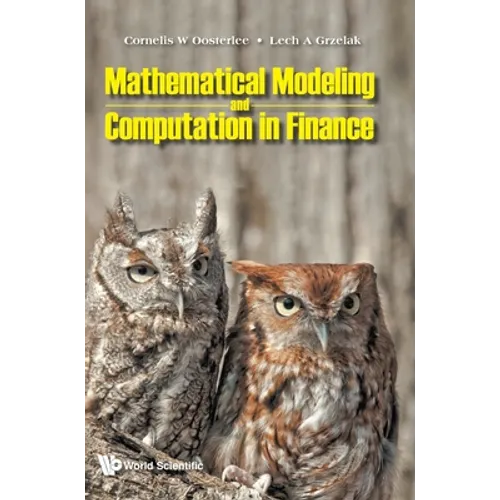 Mathematical Modeling and Computation in Finance - Hardcover