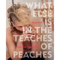 What Else Is in the Teaches of Peaches - Hardcover