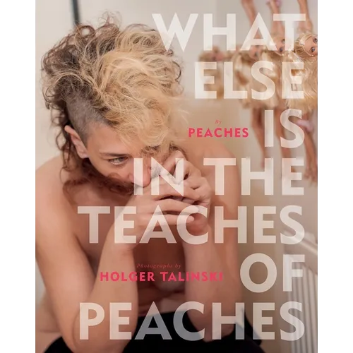 What Else Is in the Teaches of Peaches - Hardcover
