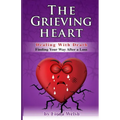 The Grieving Heart - Dealing with Death: Finding Your Way After a Loss - Paperback