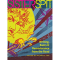 Sister Spit: Writing, Rants & Reminiscence from the Road - Paperback