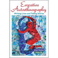 Evocative Autoethnography: Writing Lives and Telling Stories - Paperback