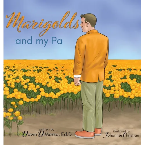 Marigolds and my Pa - Hardcover
