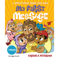 My First Message-MS: A Devotional Bible for Kids - Hardcover