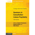 Seminars in Consultation-Liaison Psychiatry - Paperback