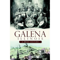 Galena, Illinois: A Brief History - Paperback