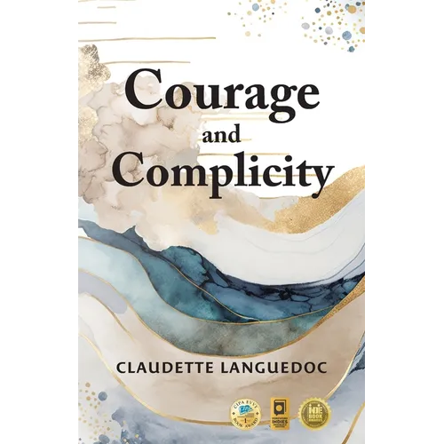 Courage and Complicity - Paperback